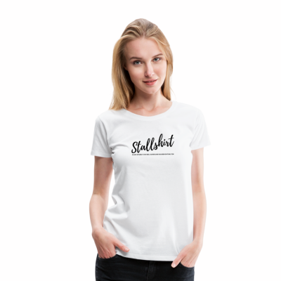 Stallshirt Frauen Premium T-Shirt