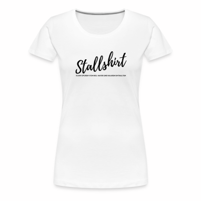 Stallshirt Frauen Premium T-Shirt