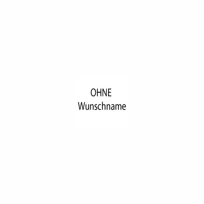 Ohne Wunschname